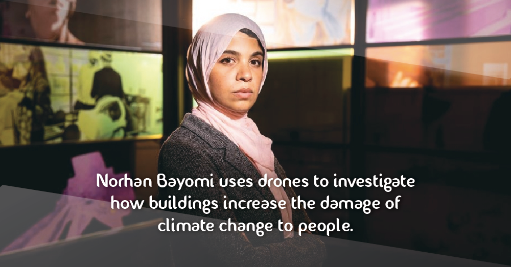 Norhan Bayomi uses drones to investigate how buildings increase the damage of climate change to people.